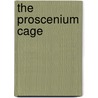 The Proscenium Cage door Laurence Tocci