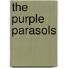 The Purple Parasols door John Vetterlein