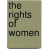 The Rights Of Women door Kary Moss