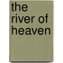 The River of Heaven