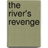 The River's Revenge