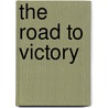 The Road To Victory door Robert Oneill