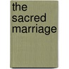 The Sacred Marriage door Professor Edmund Spenser