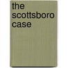 The Scottsboro Case door Sabrina Crewe