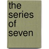 The Series of Seven door Geoffrey Tate