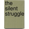 The Silent Struggle door Sherry Masterson