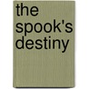 The Spook's Destiny door Joseph Delaney