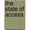 The State of Access door Erik de Jong