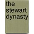 The Stewart Dynasty