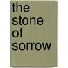 The Stone of Sorrow door John Ward