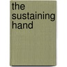 The Sustaining Hand door Lynn W. Bachelor