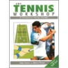 The Tennis Workshop door Barrie Wood