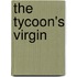 The Tycoon's Virgin