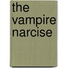 The Vampire Narcise by Colleen Gleason