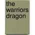The Warriors Dragon