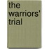 The Warriors' Trial