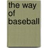 The Way of Baseball