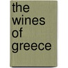 The Wines Of Greece by Konstantinos Lazarakis
