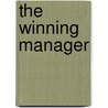 The Winning Manager by Julius E. Eitington