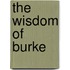 The Wisdom Of Burke