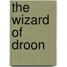 The Wizard Of Droon door Christopher Jalana Hemingway
