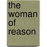 The Woman Of Reason by Karen Green