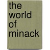 The World Of Minack by Derek Tangye