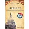 The Year of Jubilee by David Rice
