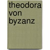Theodora von Byzanz door Thomas Pratsch