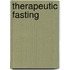 Therapeutic Fasting