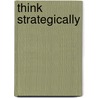 Think Strategically door Xavier Gimbert