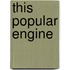 This Popular Engine
