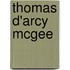 Thomas D'Arcy Mcgee