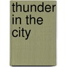 Thunder In The City door Michael E. Modica