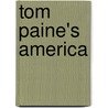 Tom Paine's America door Seth Cotlar