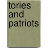 Tories and Patriots by Jeremy Thornton