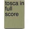 Tosca In Full Score by Opera and Choral Scores