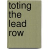 Toting The Lead Row door Virginia Pounds Brown