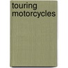 Touring Motorcycles door Jack David