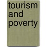 Tourism And Poverty by Regina Scheyvens