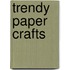 Trendy Paper Crafts