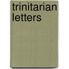Trinitarian Letters door Paul Kurts