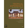Tropical Experience by Mark De Reus