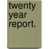 Twenty Year Report.