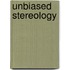 Unbiased Stereology