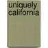 Uniquely California
