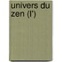 Univers Du Zen (L')