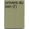 Univers Du Zen (L') door Jacques Brosse