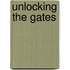 Unlocking The Gates