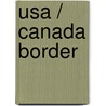 Usa / Canada Border door Itmb Canada